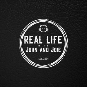Real Life with John and Joie