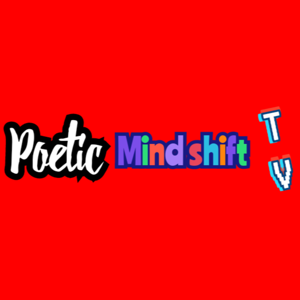 Poetic mind shift tv