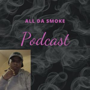 ALL DA SMOKE