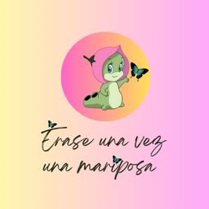 Érase una vez una mariposa