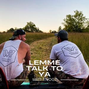 Lemme Talk To Ya