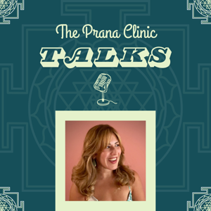 The Prana Clinic Talks