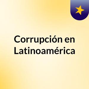 Corrupción en Latinoamérica