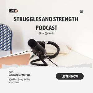 STRUGGLES AND STRENGTH