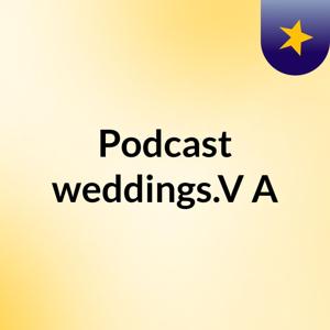 Podcast weddings.V&A
