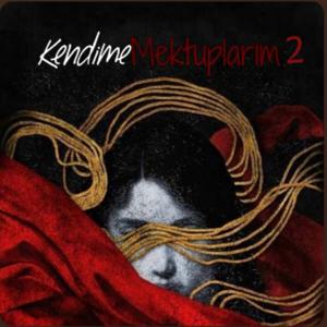 Kendime mektuplarım 2