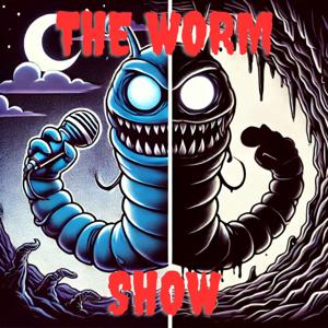 The Worm Show