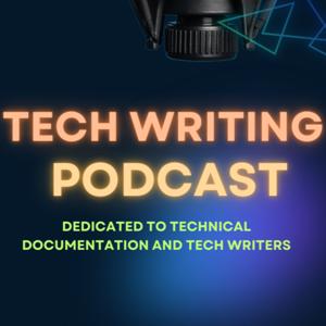 Tech Writing Podcast