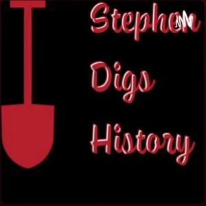 Stephen Digs History