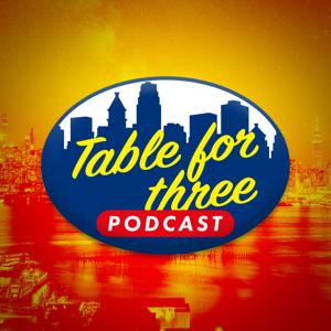 Table for Three Podcast