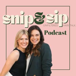 Snip & Sip Podcast