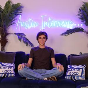 Austin Interviews… Podcast