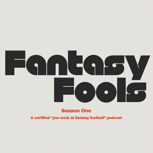 The Fantasy Fools Podcast
