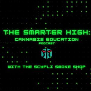 The Smarter High: Cannabis Education with the Scyfli Smoke Shop
