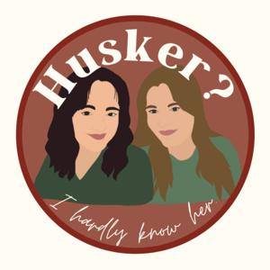 Husker? I Hardly Know Her.