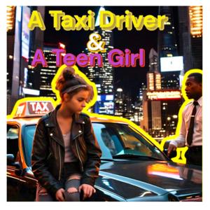 A Taxi Driver And A Teen Girl