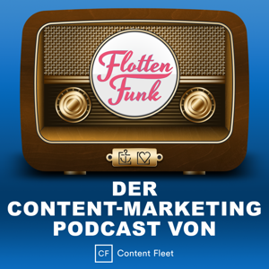 Flottenfunk: Der Content-Marketing-Podcast von Content Fleet
