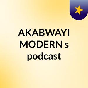 AKABWAYI MODERN's podcast