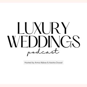 Luxury Weddings Podcast
