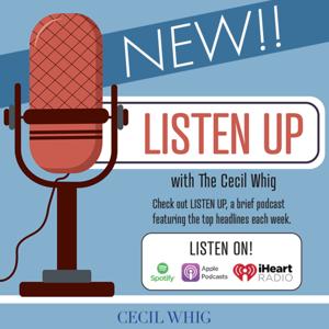 Listen Up with The Cecil Whig
