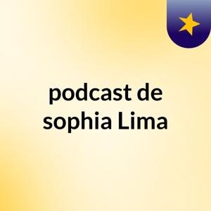 podcast de sophia Lima