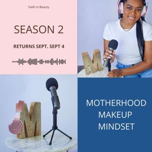 Motherhood Makeup & Mindset