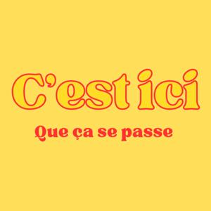 C'est ici que ça se passe