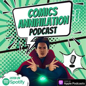 The Comics Annihilation Podcast