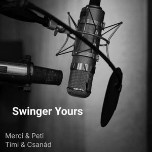 Swinger Yours
