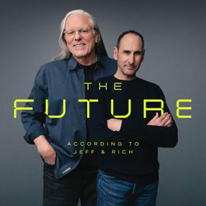 The Future According to Jeff & Rich