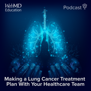 Making a Lung Cancer Treatment Plan With Your Healthcare Team