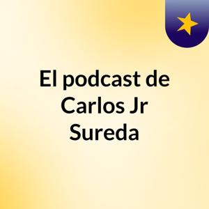 El podcast de Carlos Jr Sureda