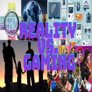 Reality vs Gaming Podcast