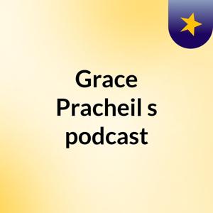 Grace Pracheil's podcast