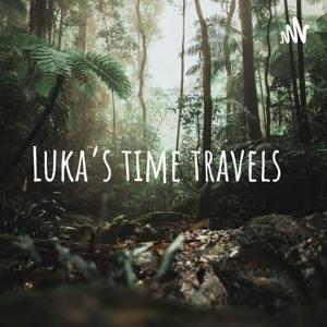 Luka’s time travels