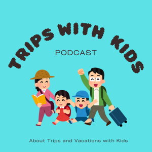 Trips with Kids