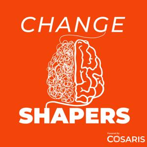 Change Shapers Podcast
