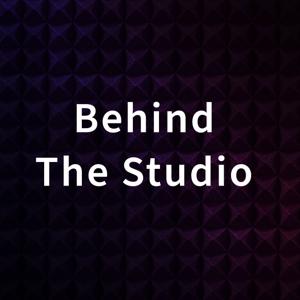 Behind The Studio