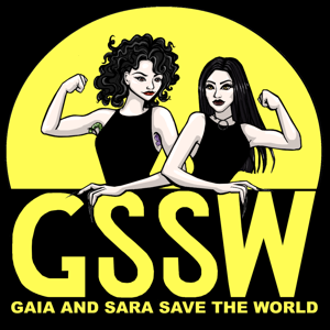 Gaia and Sara Save The World