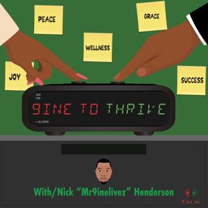 9INE TO THRIVE