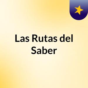 Las Rutas del Saber