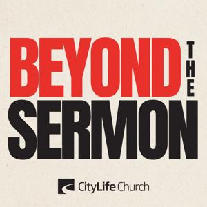 Beyond the Sermon