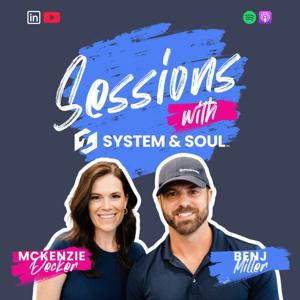 Sessions with System & Soul