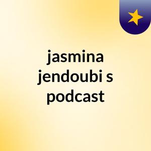 jasmina jendoubi's podcast