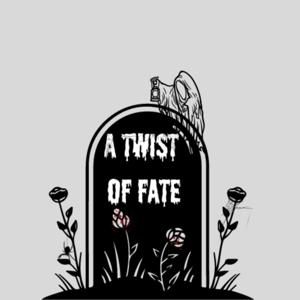 A Twist of Fate