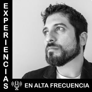 Experiencias en Alta Frecuencia
