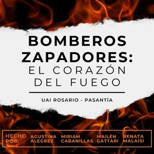 Bomberos zapadores: el corazón del fuego