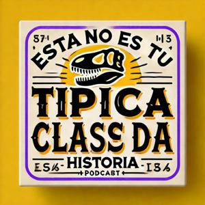 Esta No Es Tu Típica Clase De Historia