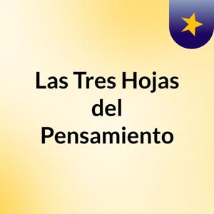 Las Tres Hojas del Pensamiento
