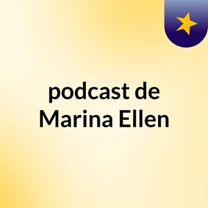 podcast de Marina Ellen